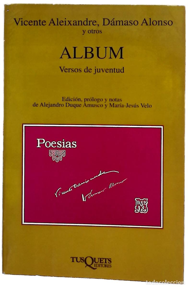Libros: &Aacute;lbum versos de juventud - Aleixandre, Vicente; Duque Amusco, Alejandro; Velo Garc&iacute;a, Mar&iacute;a-Jes&uacute;s