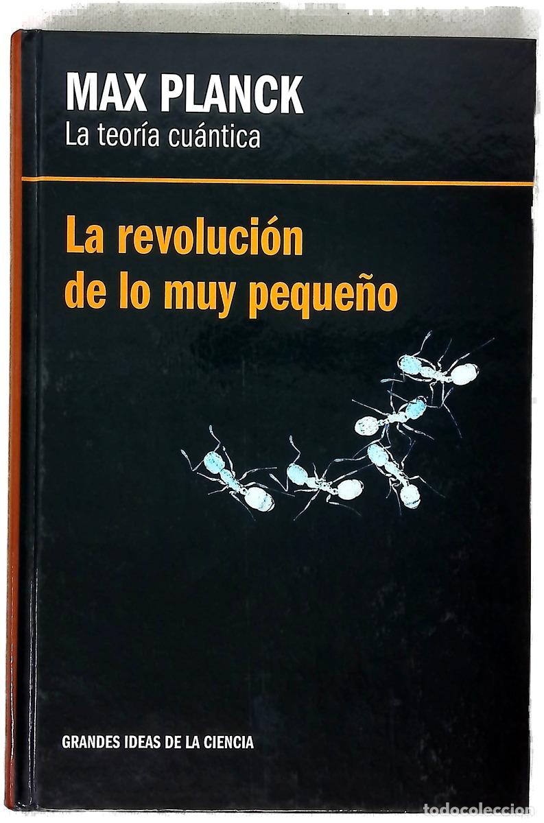 Libros: Max Planck, la teor&iacute;a cu&aacute;ntica : la revoluci&oacute;n de lo muy peque&ntilde;o