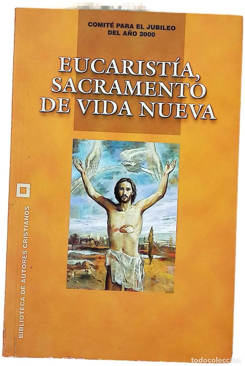 Libros: Eucarist&iacute;a, sacramento de vida nueva
