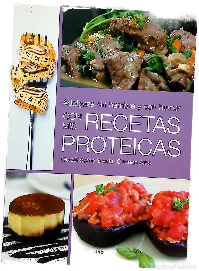 Libros: Adelgaza sin hambre y con humor con mis recetas proteicas