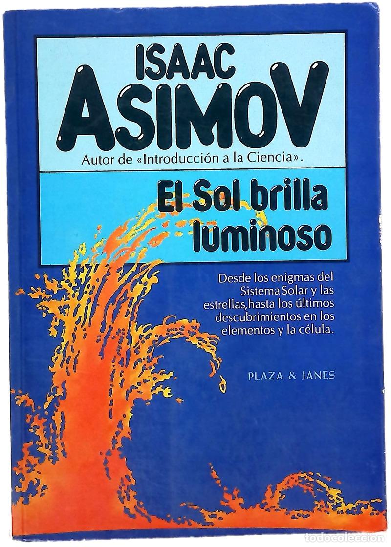 Libros: El sol brilla luminoso - Asimov, Isaac; Cortina, Lorenzo