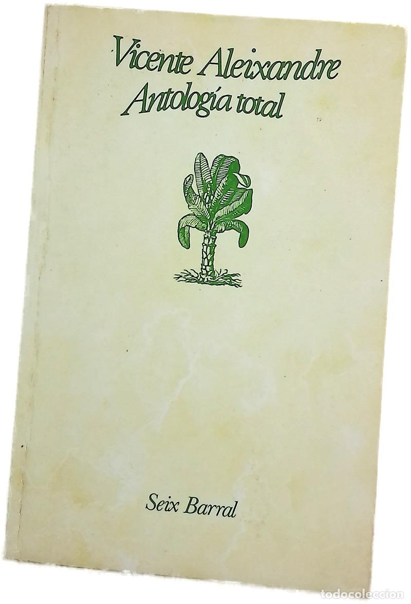 Libros: Antologia total - Aleixandre, Vicente; Gimferrer, Pere