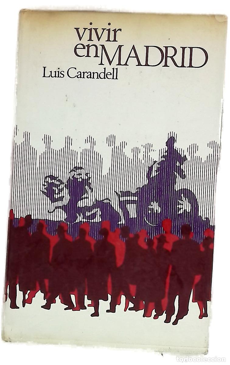 Libri di seconda mano: Vivir en Madrid - Carandell, Luis