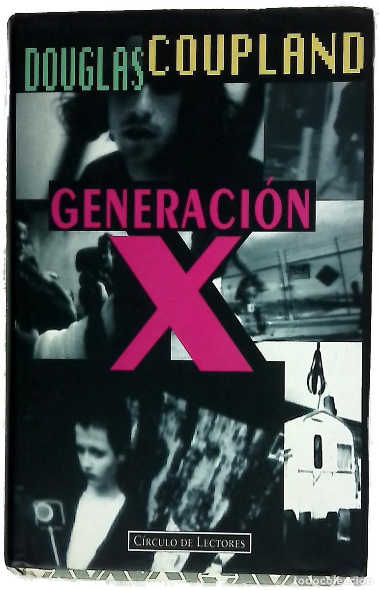 Libri di seconda mano: Generaci&oacute;n X - Coupland, Douglas; Antol&iacute;n Rato, Mariano