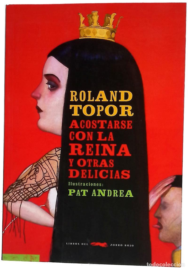 Libri di seconda mano: Acostarse con la reina y otras delicias