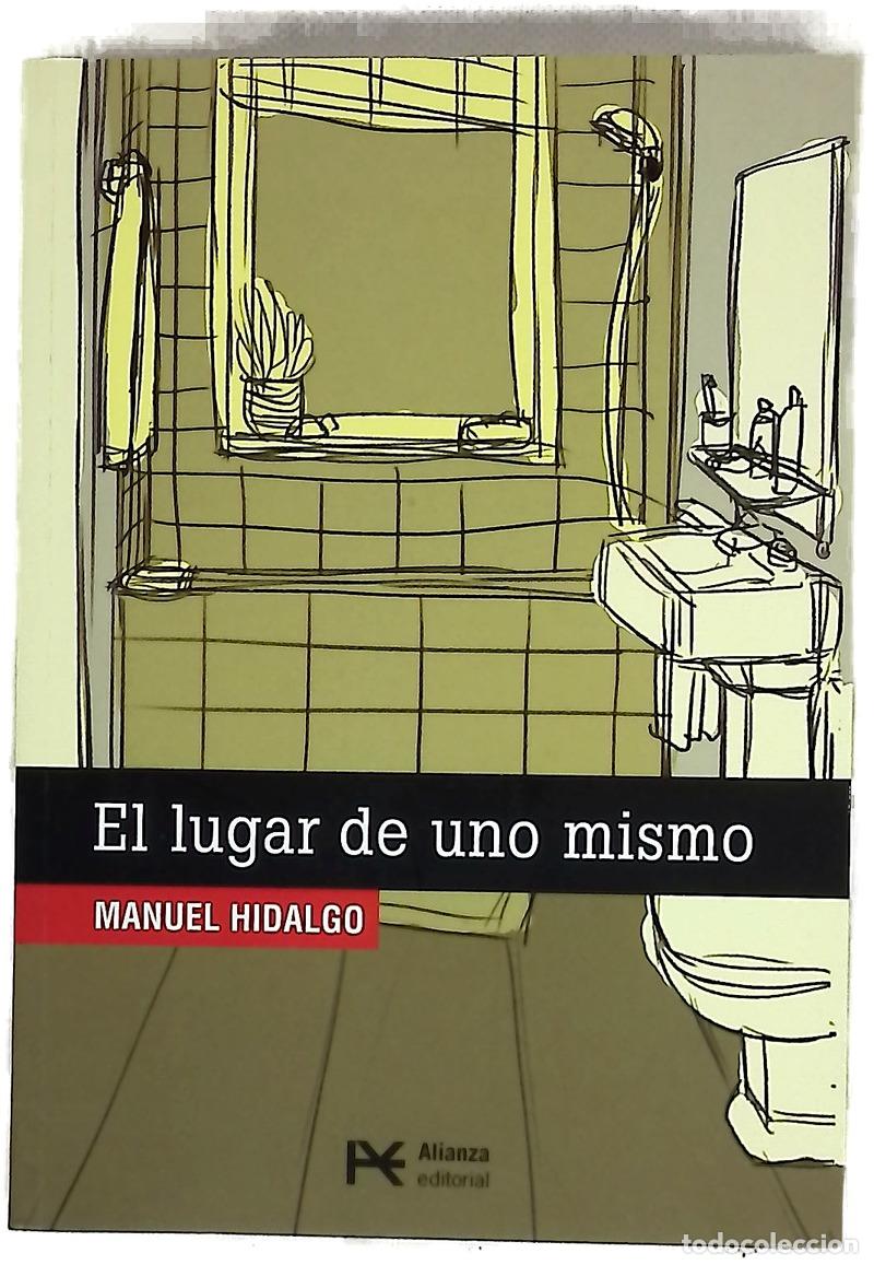 Libri di seconda mano: El lugar de uno mismo - Hidalgo, Manuel; Hidalgo, Daniel
