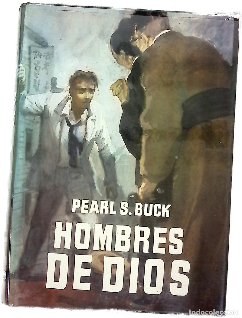 Libri di seconda mano: Hombres de Dios Novela - Buck, Pearl S; Luaces, Juan G. de