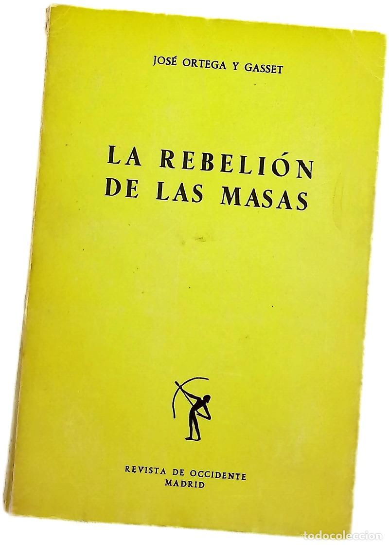 Livros em segunda m&atilde;o: La rebeli&oacute;n de las masas Jos&eacute; Ortega y Gasset