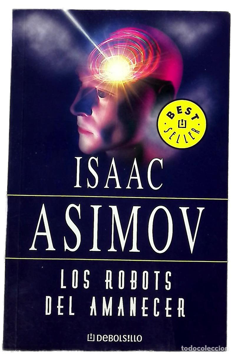 Livros em segunda m&atilde;o: Los robots del amanecer - Asimov, Isaac