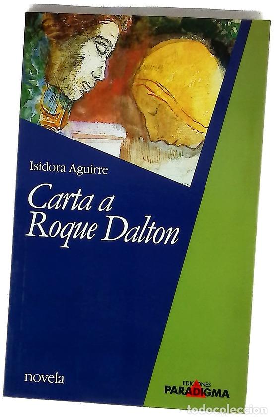 Libri di seconda mano: Carta a Roque Dalton - Aguirre, Isidora