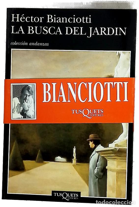 Libri di seconda mano: La busca del jard&iacute;n - Bianciotti, H&eacute;ctor