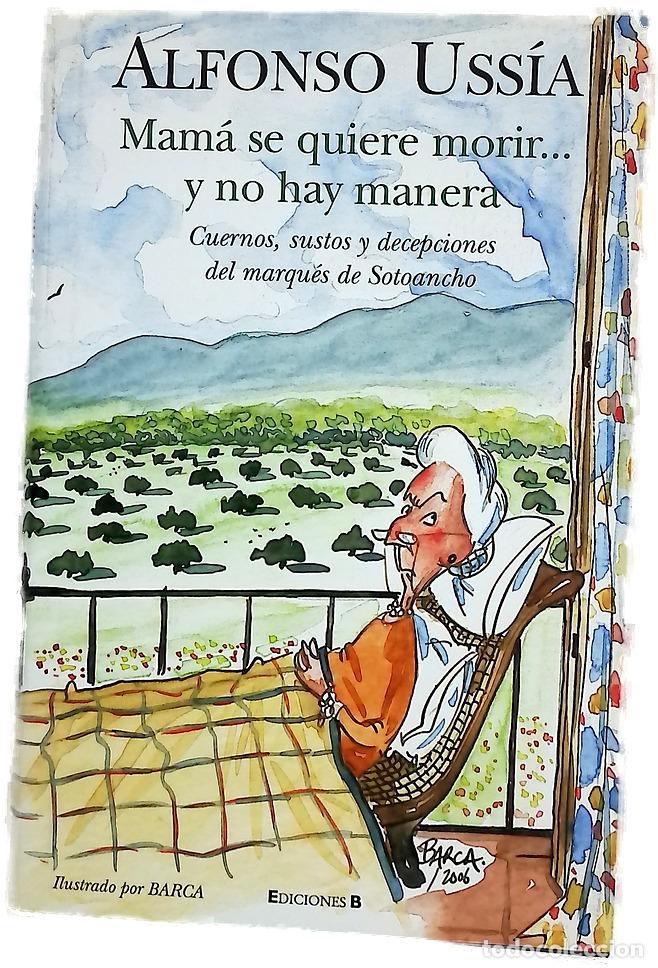 Libri di seconda mano: Mam&aacute; se quiere morir-- y no hay manera