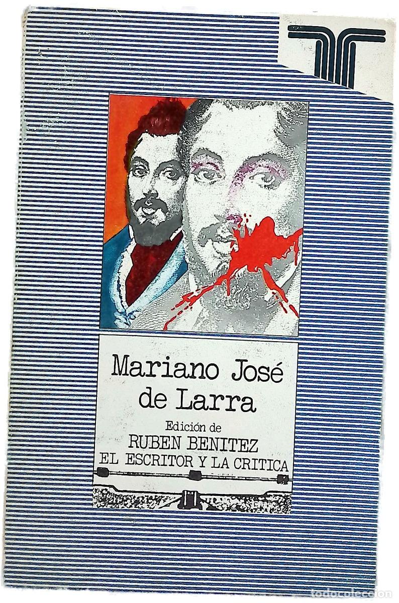 Libri di seconda mano: Mariano Jos&eacute; de Larra - Larra, Mariano Jos&eacute; de; Ben&iacute;tez, Rub&eacute;n