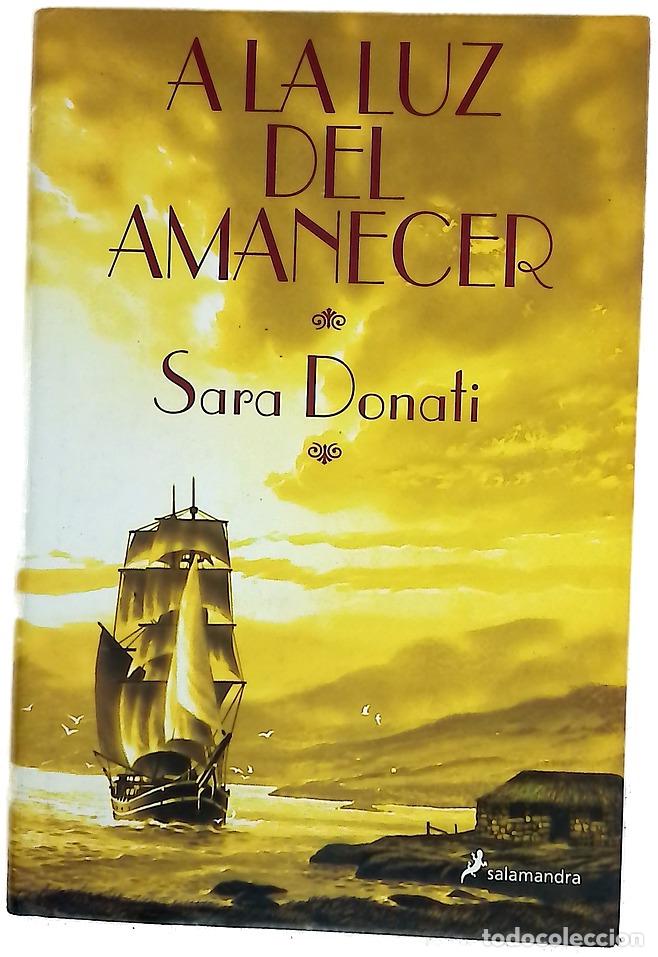 Libri di seconda mano: A la luz del amanecer - Donati, Sara