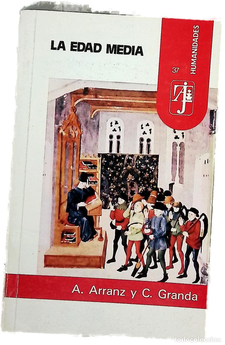 Libri di seconda mano: La Edad Media - Arranz Guzm&aacute;n, Ana; Granda, Cristina