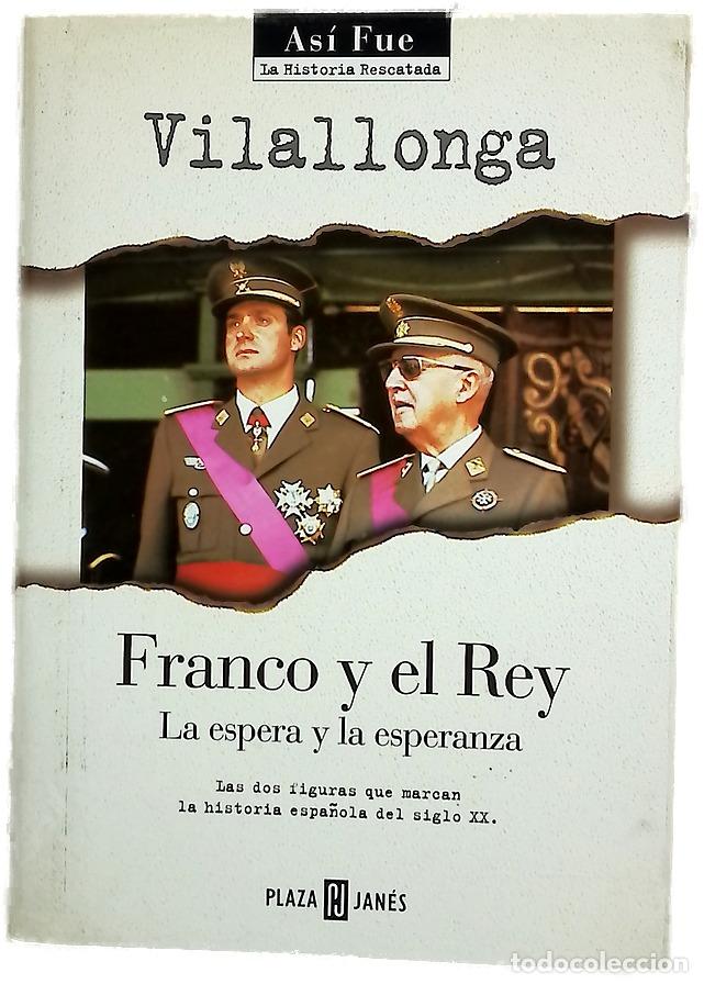 Libri di seconda mano: Franco y el rey la espera y la esperanza