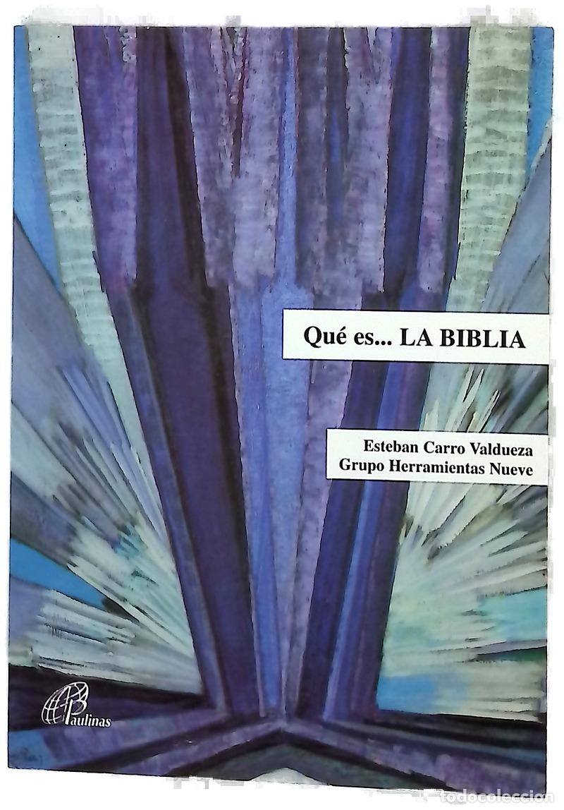 Libros: Qu&eacute; es-- la Biblia - Carro Valdueza, Esteban