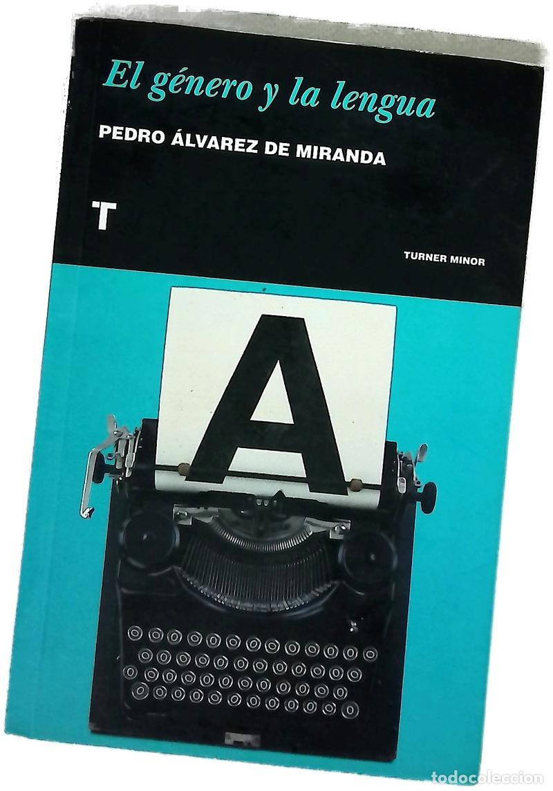 B&uuml;cher: El g&eacute;nero y la lengua - &Aacute;lvarez de Miranda, Pedro
