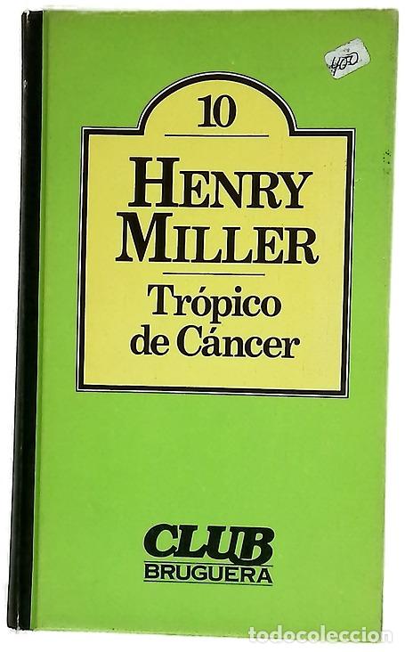 B&uuml;cher: Tr&oacute;pico de Cancer - Miller, Henry; Manzano, Carlos