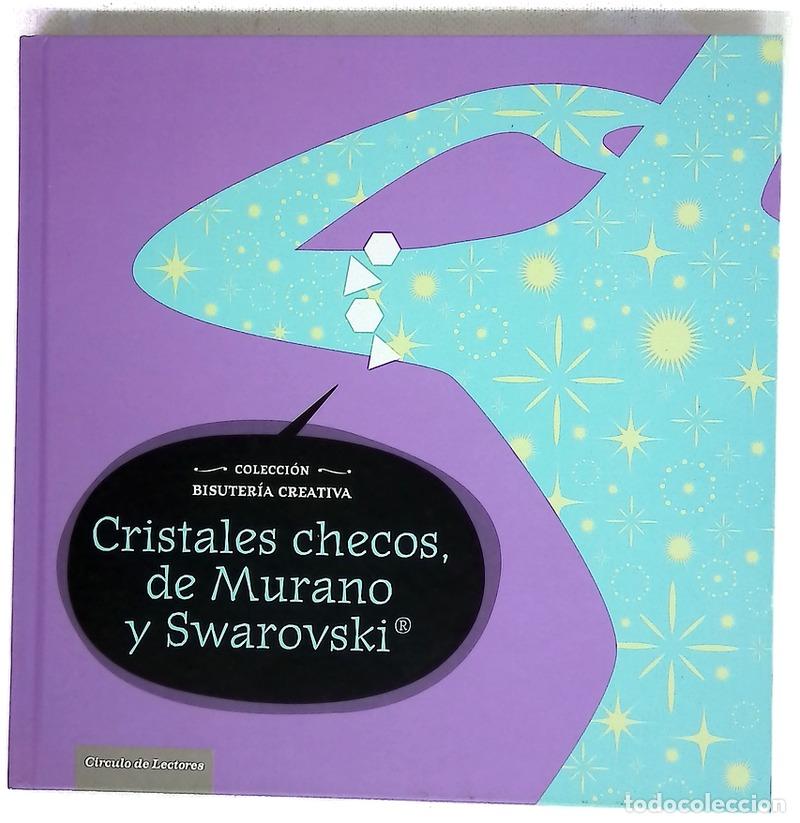 Libri di seconda mano: Cristales checos, de Murano y Swarovski&reg;