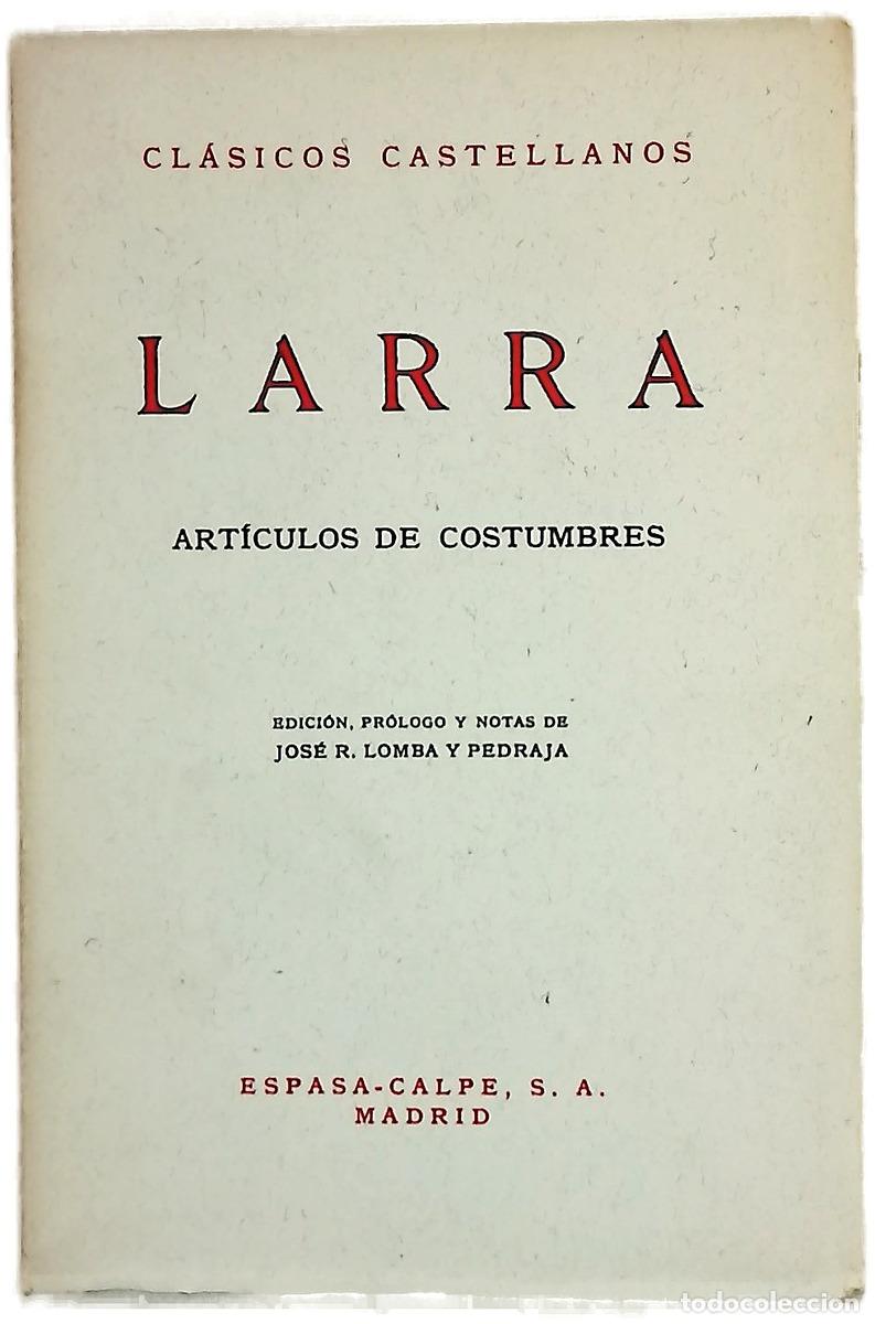 Libros: Art&iacute;culos de costumbres - Larra, Mariano Jos&eacute; de; Azor&iacute;n
