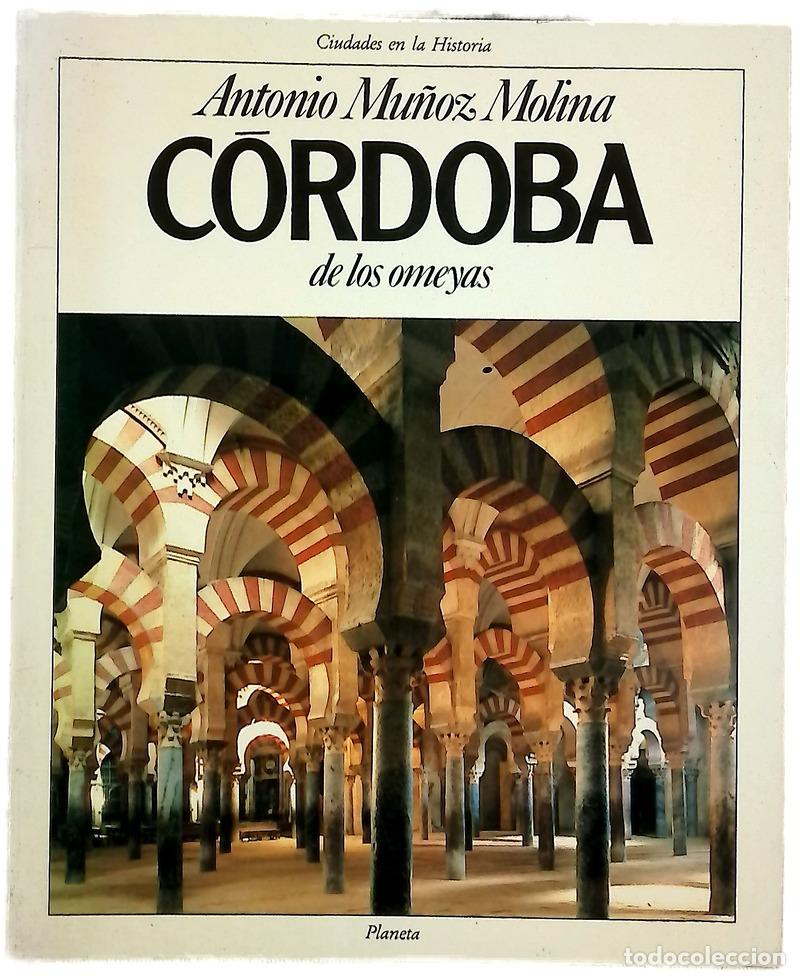 Libros: C&oacute;rdoba de los Omeyas - Mu&ntilde;oz Molina, Antonio
