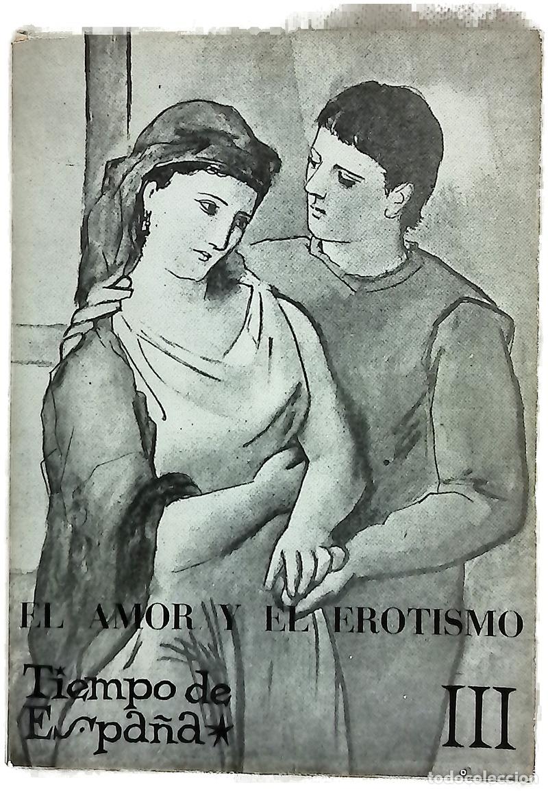 Libri di seconda mano: El amor y el erotismo, tomo III