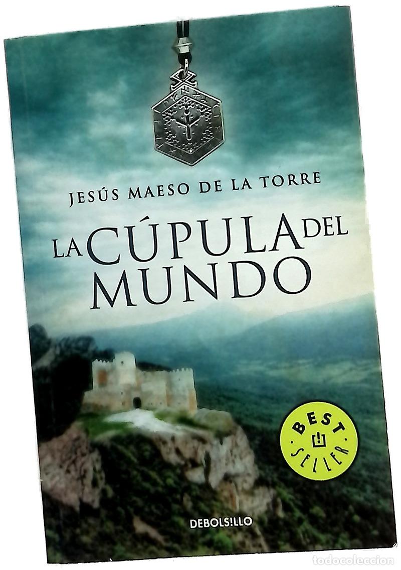 Libri di seconda mano: La c&uacute;pula del mundo - Maeso de la Torre, Jes&uacute;s