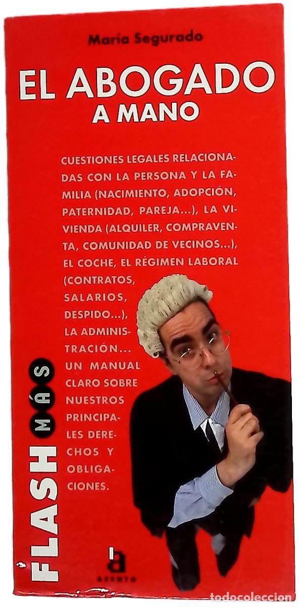 Libri di seconda mano: El abogado a mano - Segurado, Mar&iacute;a