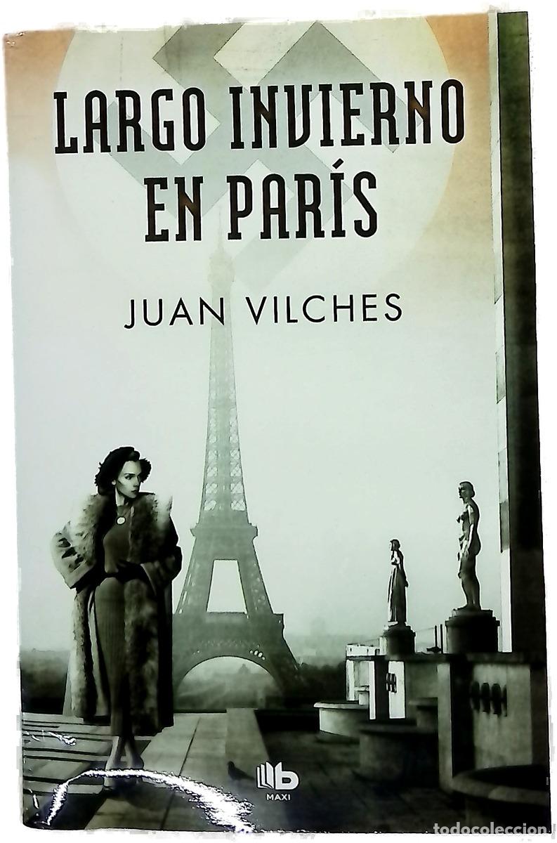 Libri di seconda mano: Largo invierno en Par&iacute;s - Vilches, Juan