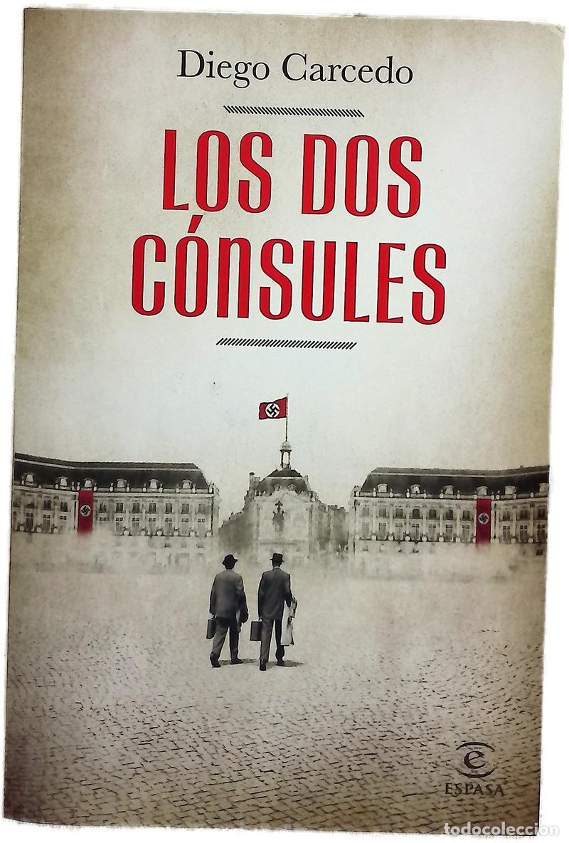 Libri di seconda mano: Los dos c&oacute;nsules - Diego Carcedo