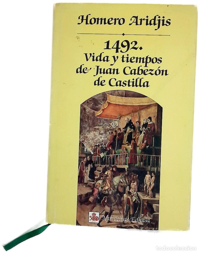 Libri di seconda mano: 1492 vida y tiempos de Juan Cabez&oacute;n de Castilla
