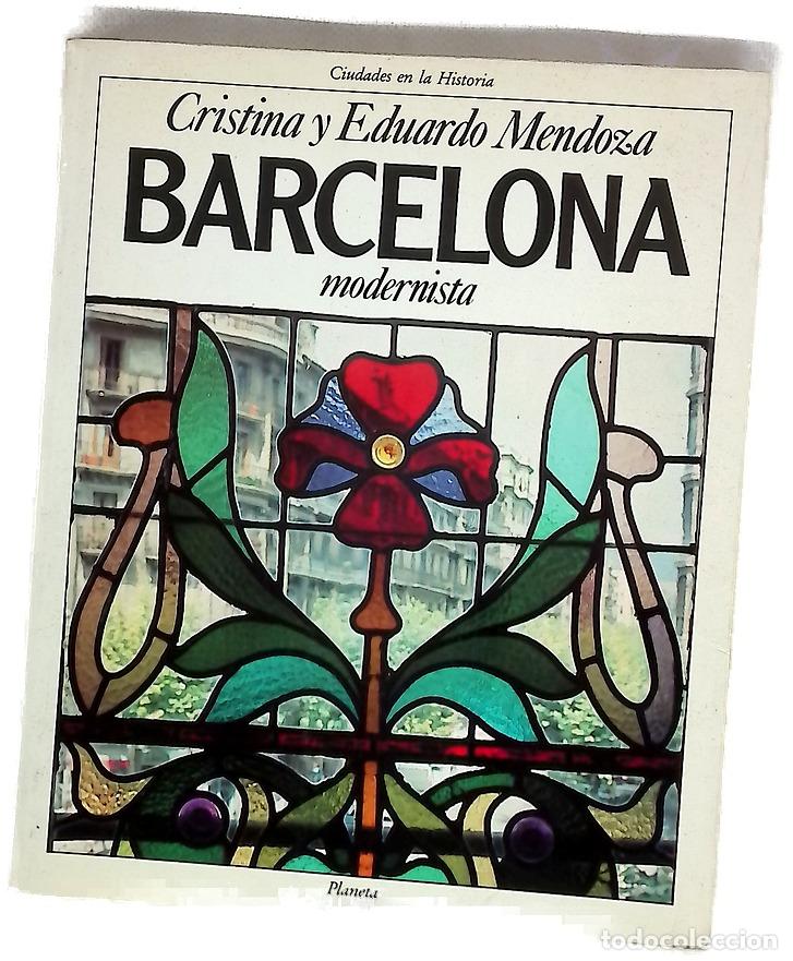 Libri di seconda mano: Barcelona modernista - Mendoza, Cristina; Mendoza, Eduardo