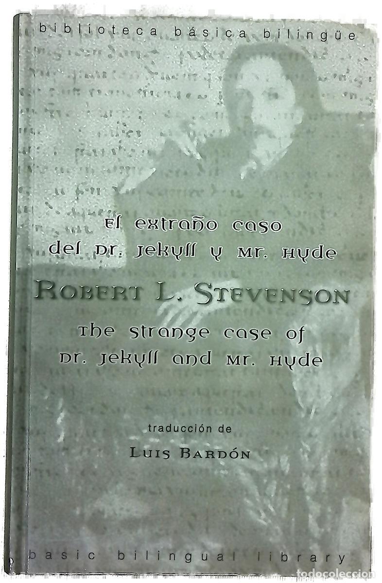 Libri di seconda mano: El extra&ntilde;o caso del Dr. Jekyll y Mr. Hyde The strange case of Dr. Jekyll and Mr. Hyde