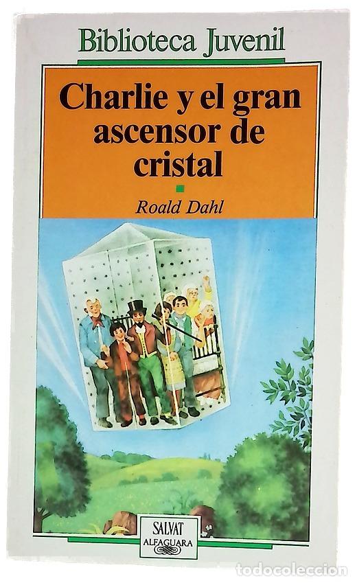 Libri di seconda mano: Charlie y el gran ascensor de cristal