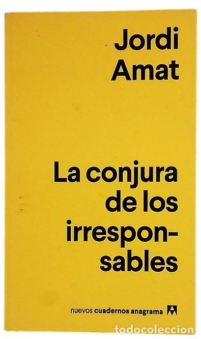 Libri di seconda mano: La conjura de los irresponsables