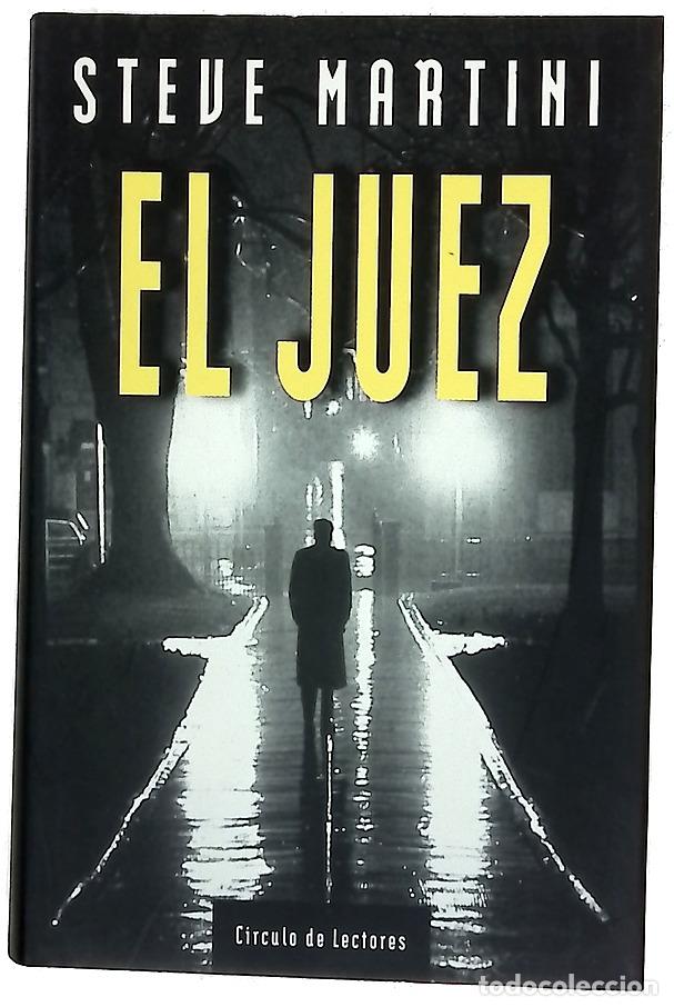 Libros: El juez - Martini, Steve - C&iacute;rculo de Lectores