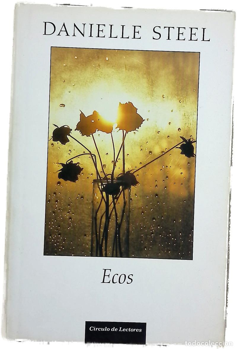 Libros: Ecos - Steel, Danielle - C&iacute;rculo de Lectores