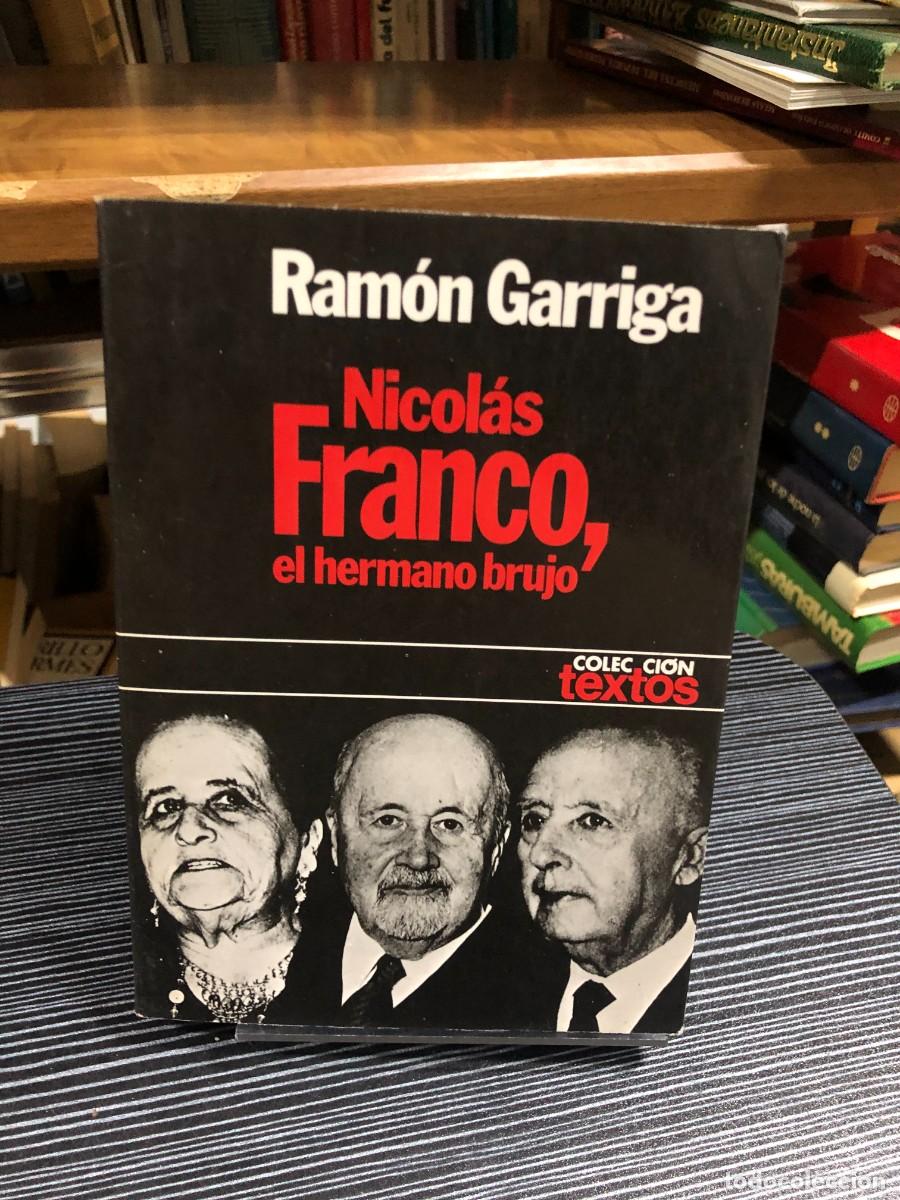 Libros: Nicol&aacute;s Franco, el hermano brujo Ram&oacute;n Garriga - Foto 1