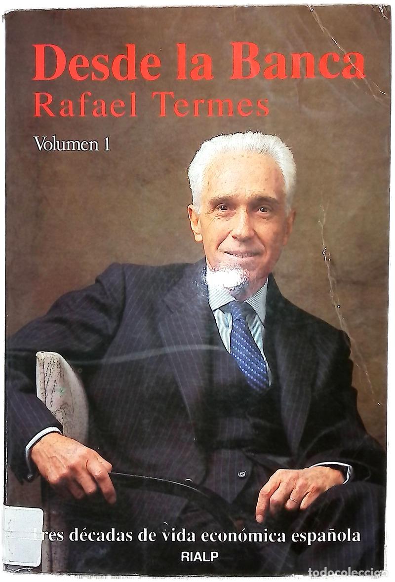 Libros: Desde la banca - Rafael Termes - Foto 1