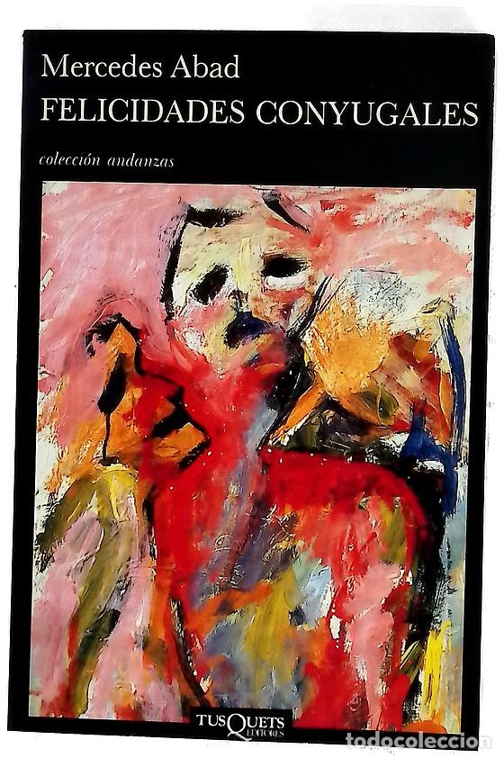 Libros: Felicidades conyugales - Abad, Mercedes