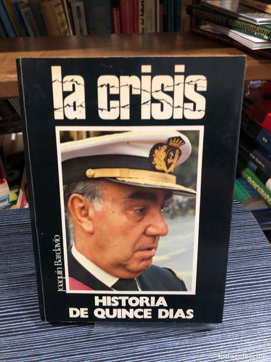 B&uuml;cher: La crisis: Historia de quince d&iacute;as Joaqu&iacute;n Bardav&iacute;o