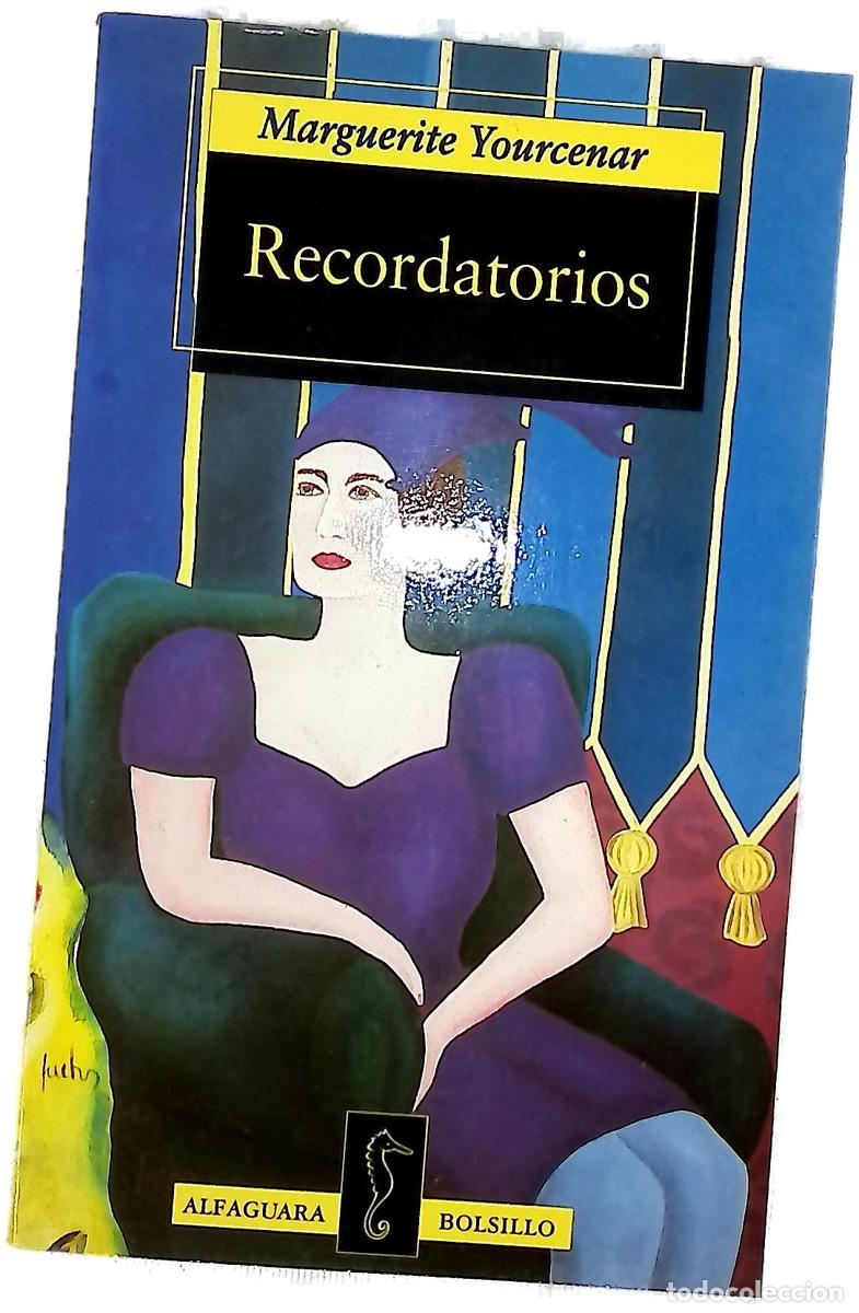 books: Recordatorios - Yourcenar, Marguerite