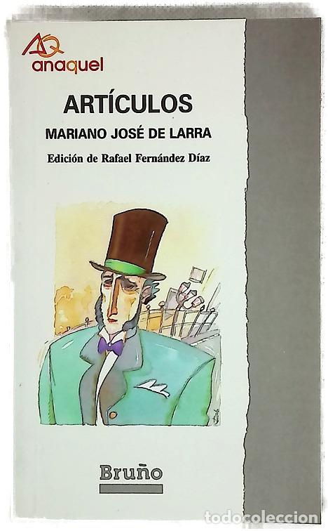 books: Art&iacute;culos - De Larra, Mariano Jos&eacute;