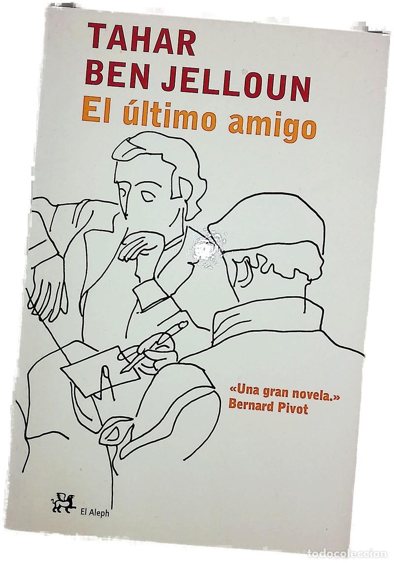 books: El &uacute;ltimo amigo - Ben Jelloun, Tahar
