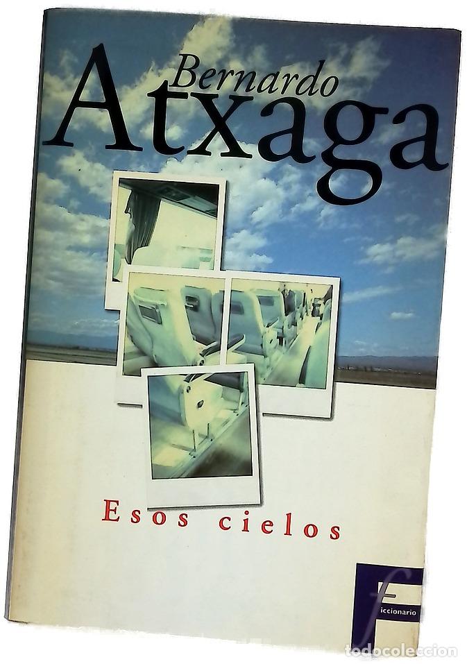 books: Esos cielos - Atxaga, Bernardo
