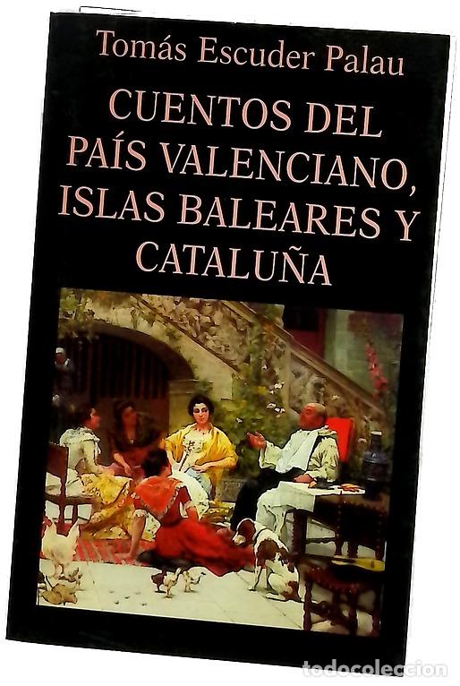Livros em segunda m&atilde;o: Cuentos del Pa&iacute;s Valenciano, Islas Baleares y Catalu&ntilde;a
