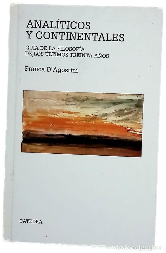 Livros em segunda m&atilde;o: Anal&iacute;ticos y continentales gu&iacute;a de la filosof&iacute;a de los &uacute;ltimos treinta a&ntilde;os