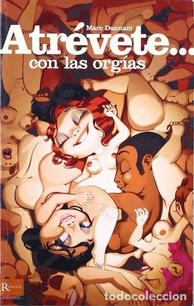 Libros: Atr&eacute;vete... Con las org&iacute;as- 9788479278526