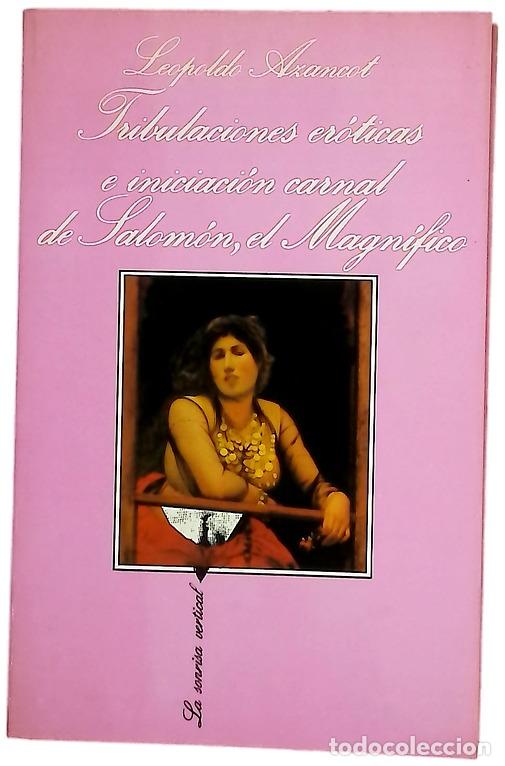 Libros: Tribulaciones er&oacute;ticas e iniciaci&oacute;n carnal de Salom&oacute;n, el Magn&iacute;fico